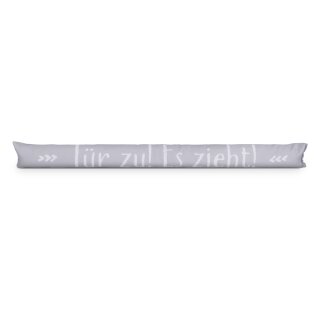 Zugluftstopper mit Spruch 95cm x Ø12cm Grau (Tür zu)
