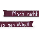 Zugluftstopper mit Spruch 95cm x Ø12cm Bordeaux (Wind)